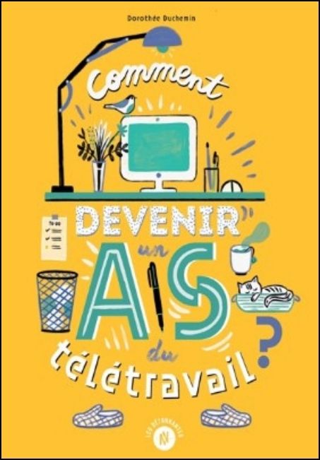 Comment devenir un as du t&eacute;l&eacute;travail?