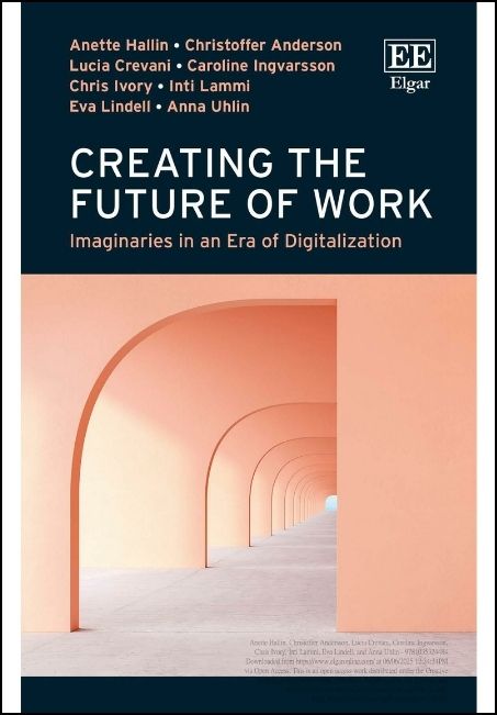 Creating the Future of Work: Imaginaries in an Era of Digitalization