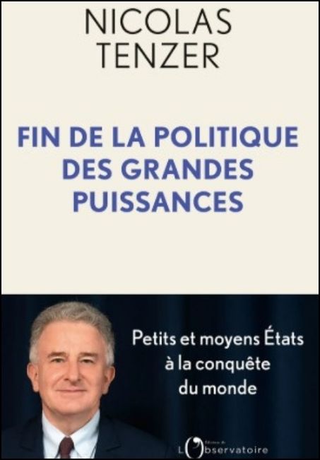 Fin de la politique des grandes puissances : petits et moyens &Eacute;tats &agrave; la conqu&ecirc;te du monde